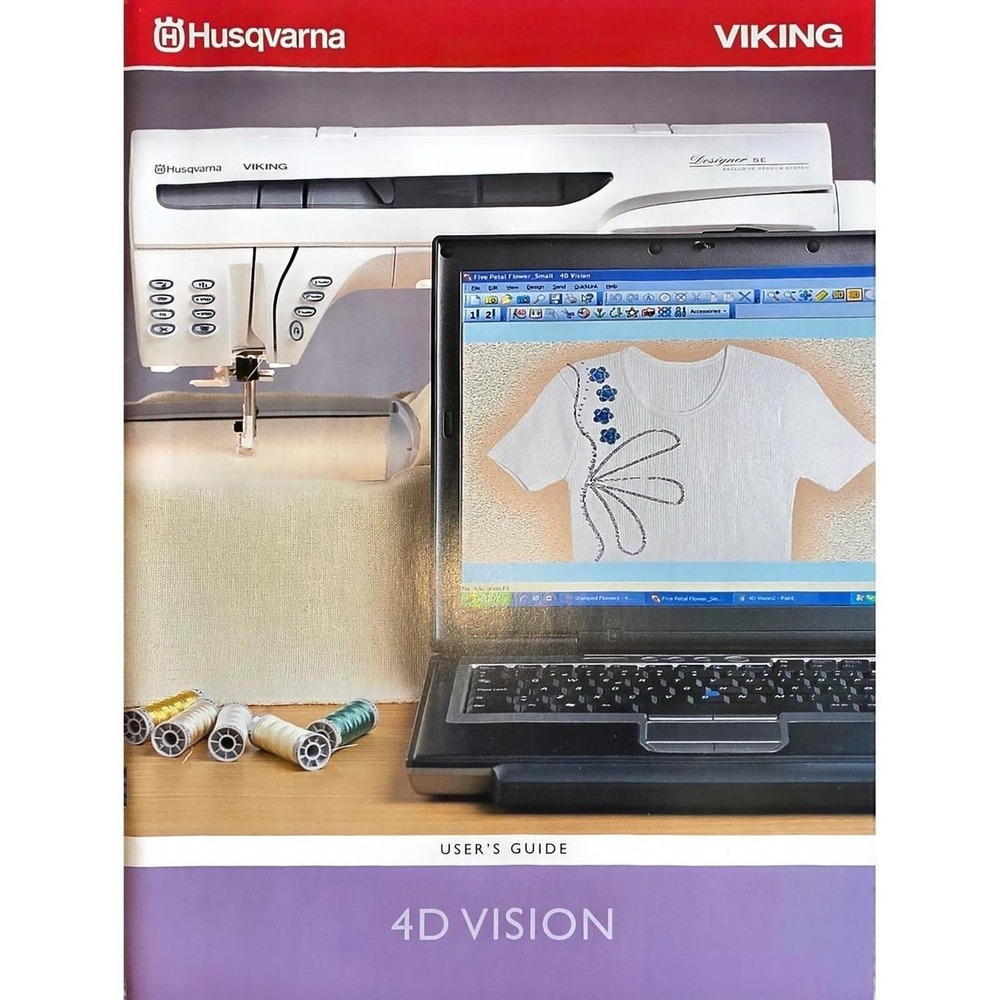 user's guide for the Husqvarna Viking 4D Vision embroidery software